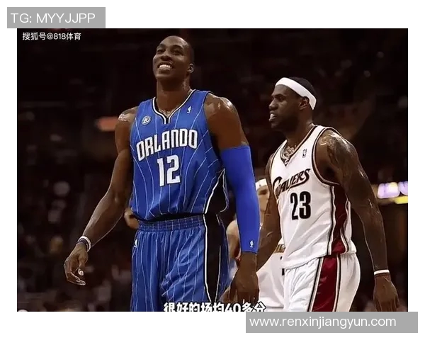 姚明与詹姆斯的传奇对决NBA历史上的伟大时刻与影响力分析